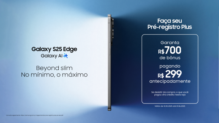 Samsung inicia Pré-registro Plus para o Galaxy S25 Edge no Brasil