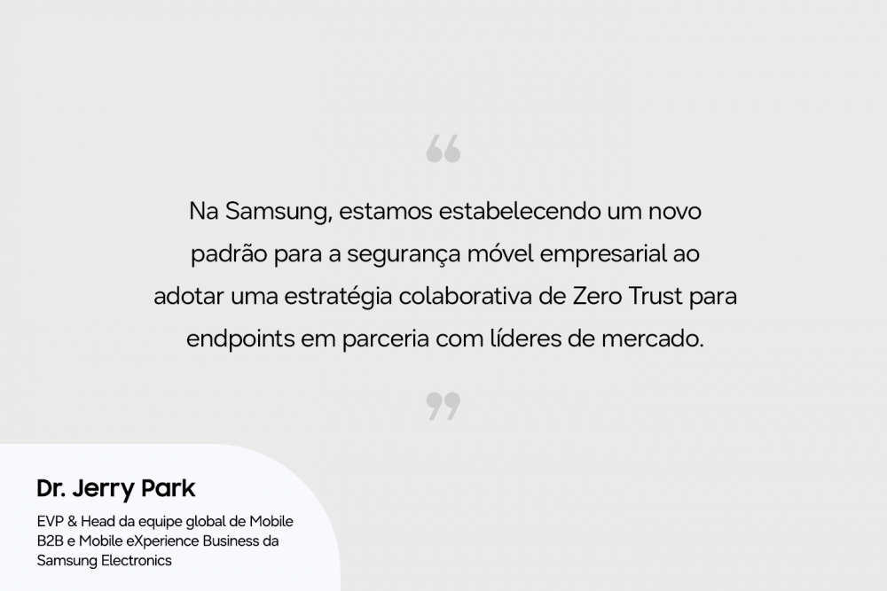 [Editorial] Liderando o caminho em segurança móvel corporativa: Estratégia Zero Trust da Samsung