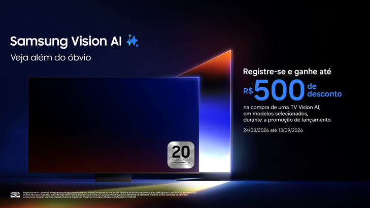 Aproveite o pré-registro das TVs Samsung Vision AI com desconto de até R$ 500