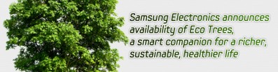 Samsung Electronics announces availability of Eco Trees