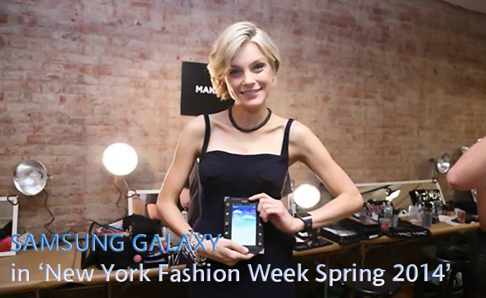 SAMSUNG GALAXY in ‘New York Fashion Week Spring 2014’ – Samsung Global ...
