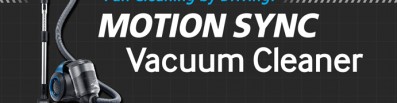 Fun Cleaning by Driving! Motion Sync Vacuum Cleaner