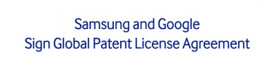 Samsung and Google Sign Global Patent_m