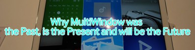 why multiwindow was the past is the present and will be the future