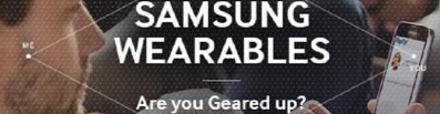 Samsung Wearables_Are you Geared Up