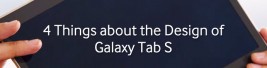 4-Things-about-the-Design-of-Galaxy-Tab-S