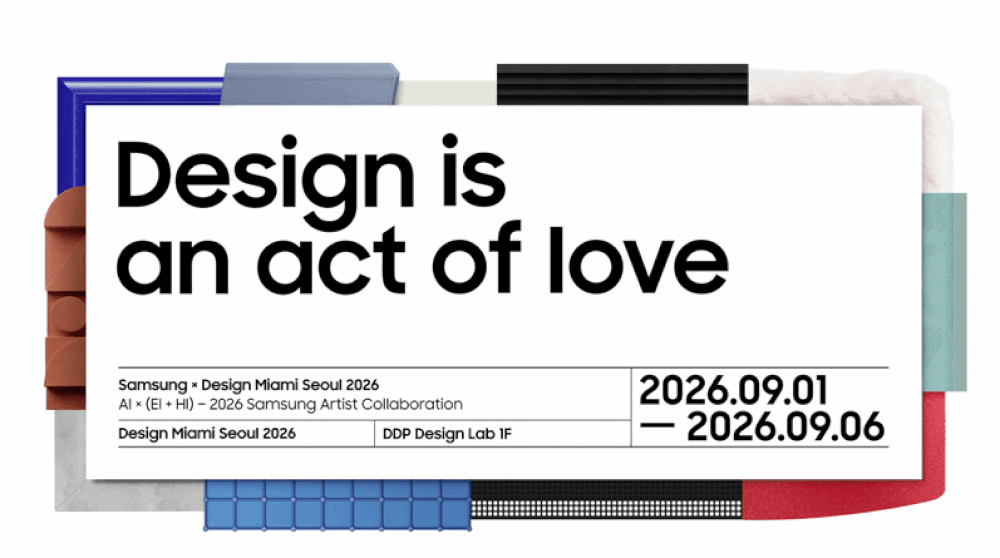 Samsung Electronics invites you to experience its special exhibition at Design Miami Seoul 2026, at Dongdaemun Design Plaza (DDP) in Seoul, from September 1 to 6.