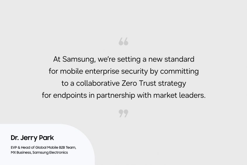 Leading the Way in Enterprise Mobile Security: Samsung’s Zero Trust ...