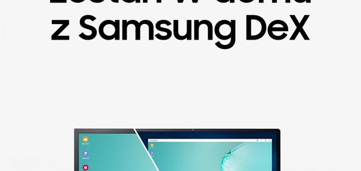 Samsung_dex_zostan_w_domu.jpg