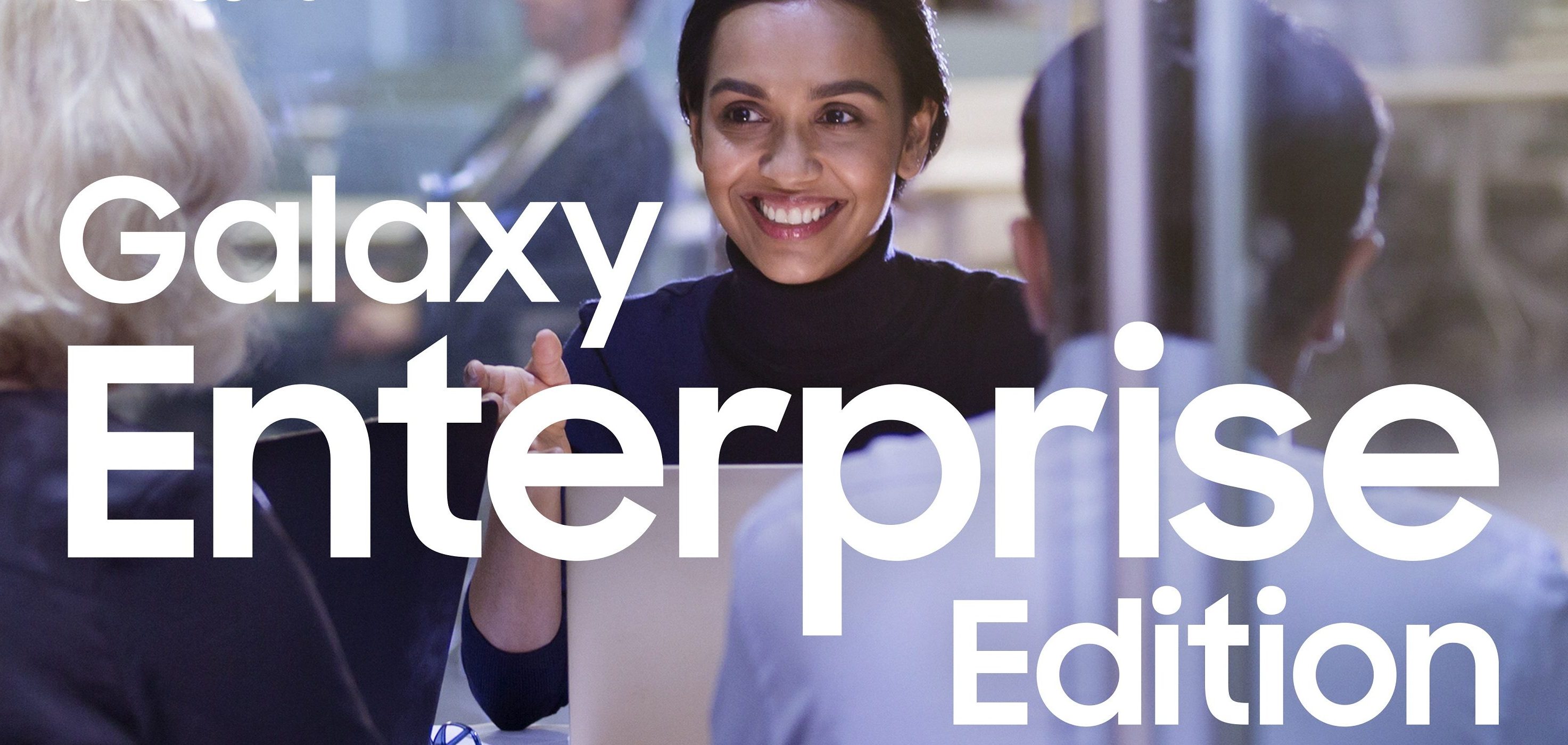 ครั้งแรกในไทย ซัมซุงเปิดตัว “Galaxy Enterprise Edition” ส่งเทคโนโลยีดี